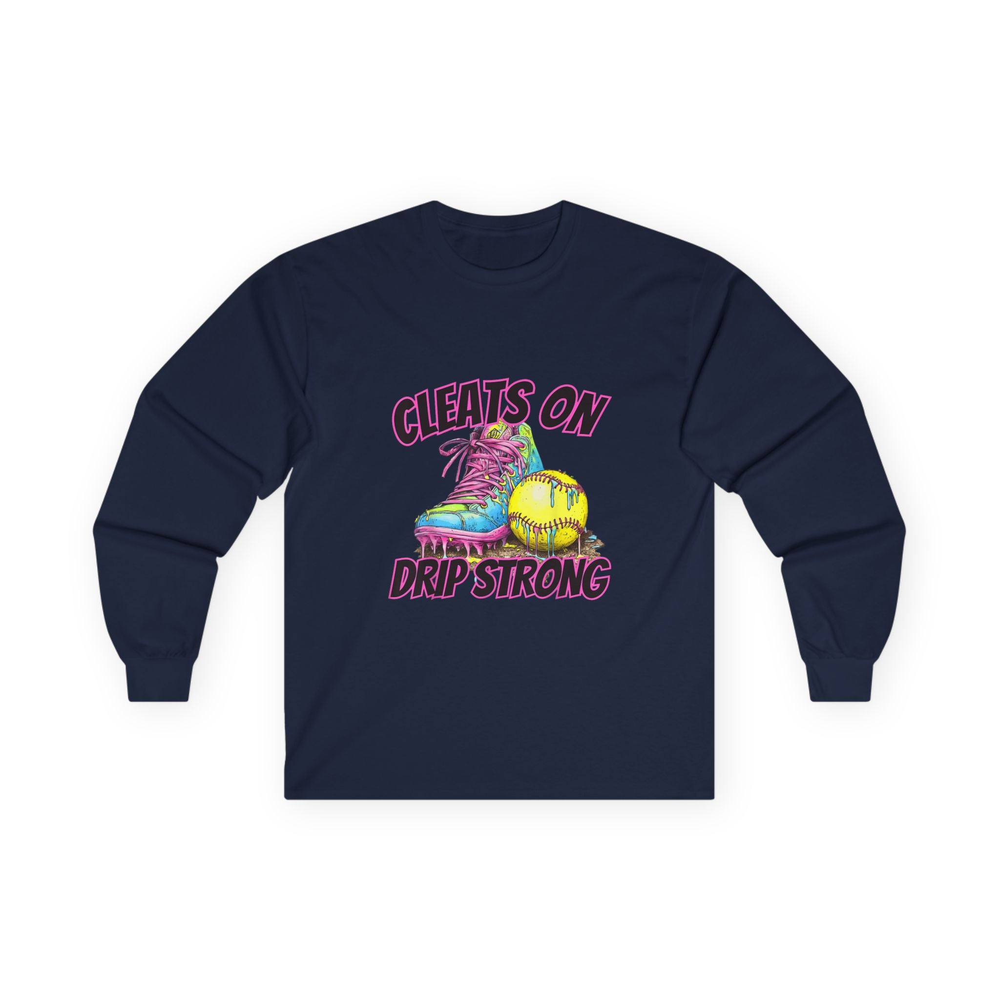 Cleats On Drip Strong Long Sleeve Tee - Softball Shirt