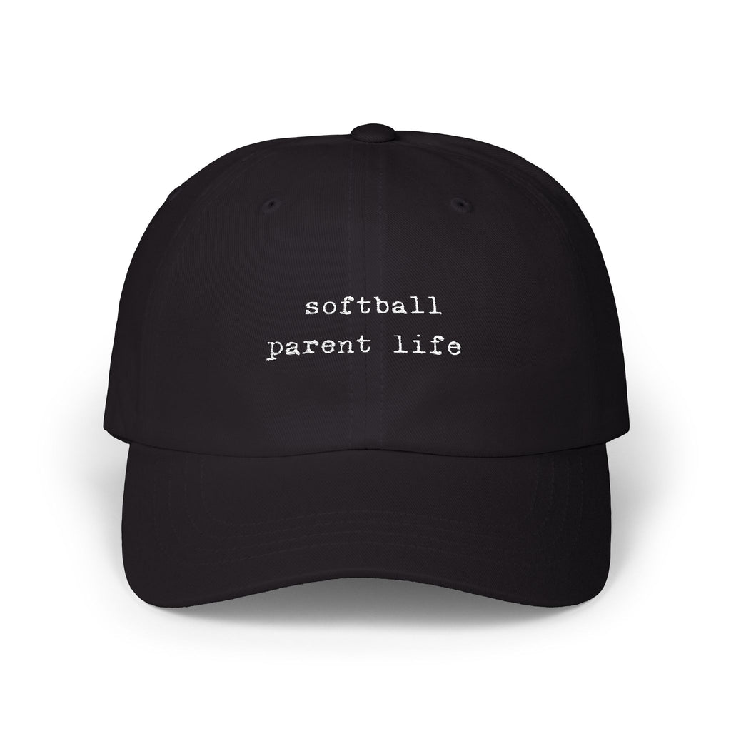 Softball Parent Life Dad Cap - Embroidered Hat | Field of Dreams Sports