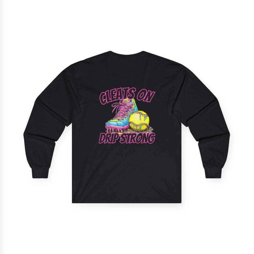 Cleats On Drip Strong Long Sleeve Tee - Softball Shirt