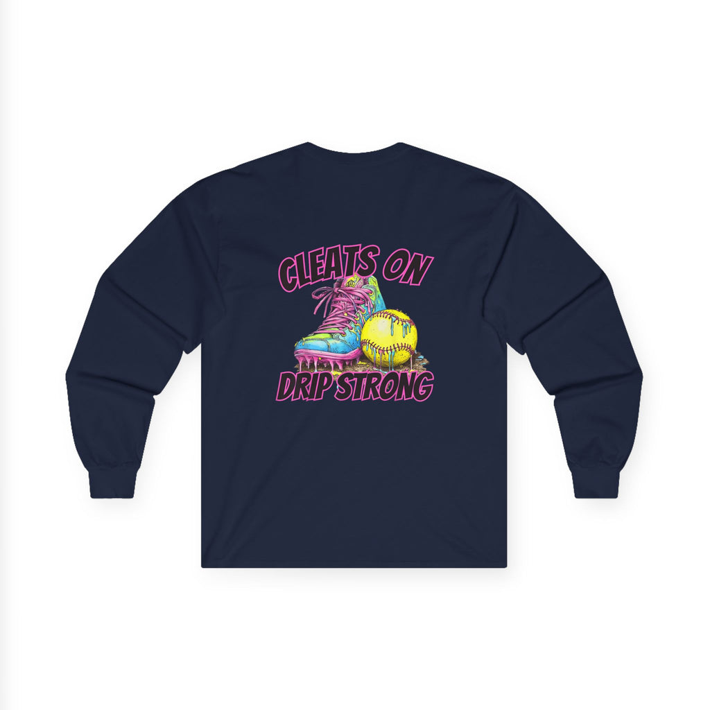 Cleats On Drip Strong Long Sleeve Tee - Softball Shirt