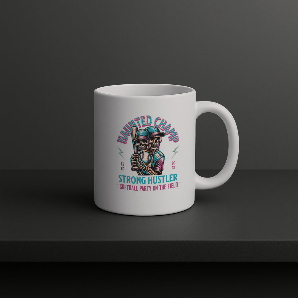 Haunted Champ Strong Hustler Softball Mug 15oz.